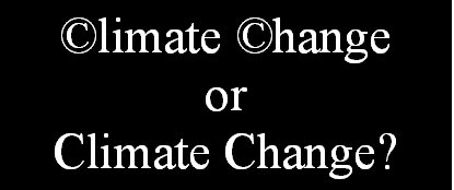 climate-change-or-climate-change2 This is the real question!