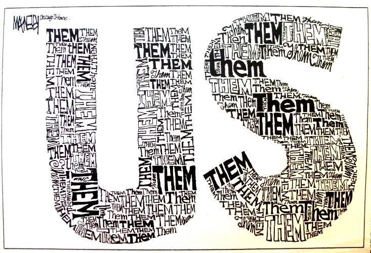 Us and Them by Jeff MacNelly Cartoon by Jeff MacNelly, Chicago Tribune