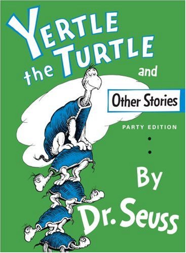Yertle the Turtle Required reading for all despots?