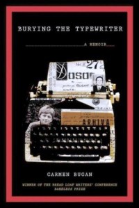 Buring the Typewriter by Carmen Bugan