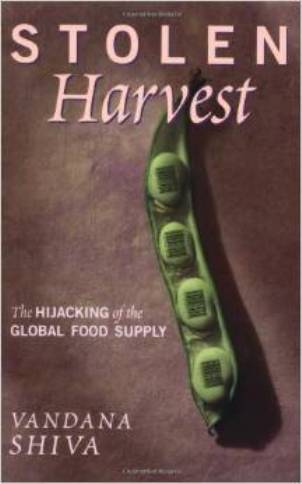 Stolen Harvest by Vandana Shiva