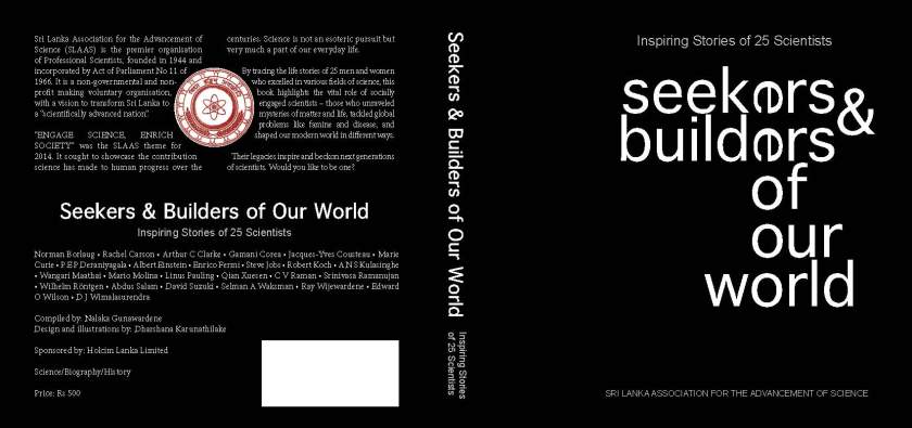 Seekers and Builders of Our World Inspiring Stories of 25 Scientists - by Nalaka Gunawardene
