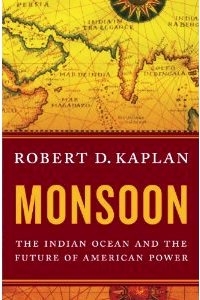 Monsoon by Robert D Kaplan