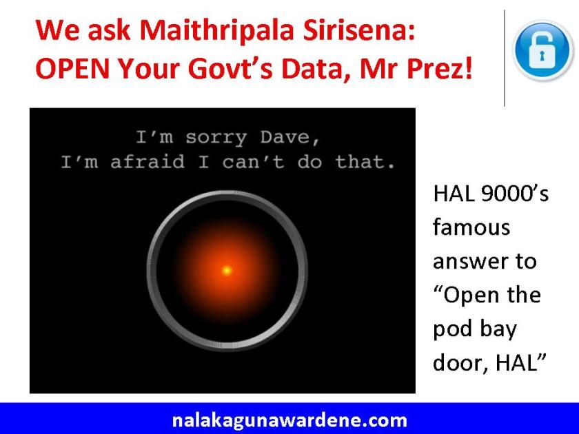 Open Your Govt's Data, Mr President! Hope you don't give us HAL's famous answer...