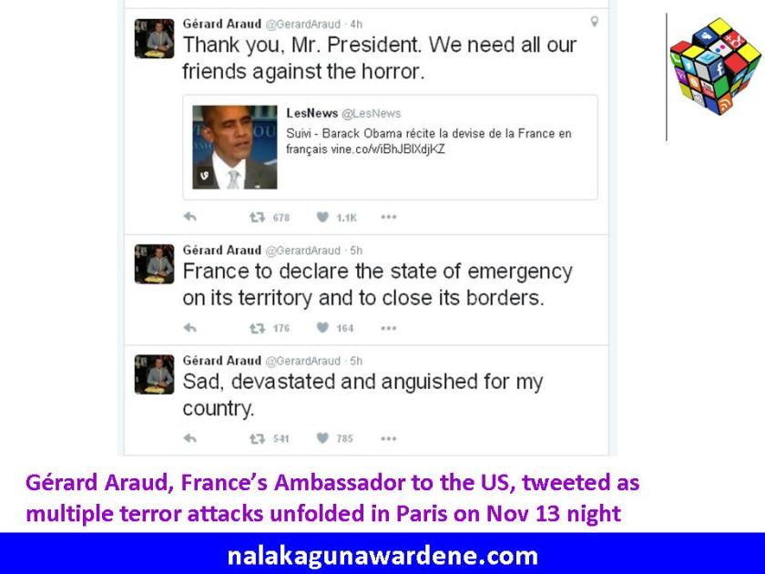 Real time tweeting by French Ambassador to the US while Paris attack was underway on 13 Nov 2015...