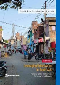 Leveraging Urbanization in South Asia - new World Bank Report
